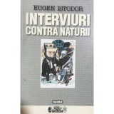 Eugen Istodor - Interviuri contra naturii (Editia: 1997)