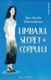 Limbajul secret al corpului - Anne Ancelin Schutzenberger