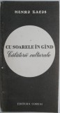 Cu soarele in gand. Calatorii culturale &ndash; Henri Zalis