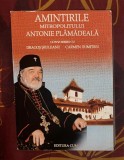 Amintirile Mitropolitului Antonie Plamadeala
