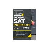 Princeton Review Digital SAT Premium Prep, 2026: 6 Full-Length Practice Tests (3 in Book + 3 Adaptive Tests Online) + Online Flashcards + Review &amp; Too
