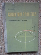 Geometria analitica, manual pentru clasa a XI-a reala - Gh.D. Simionescu