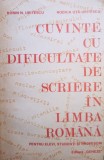 Cuvinte cu dificultate de scriere in limba romana