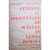 Cuvinte cu dificultate de scriere in limba romana