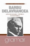 Apus de soare. Viforul. Luceafarul - Barbu Delavrancea