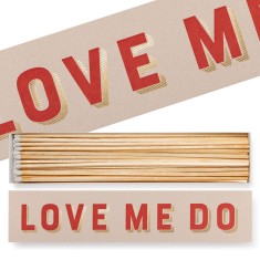 Chibrituri Lungi , Love Me Do 28cm