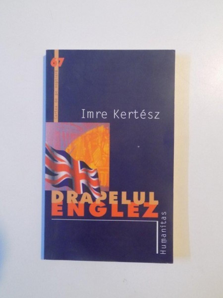 DRAPELUL ENGLEZ de IMRE KERTESZ , 2004