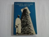 CARMEN SAECULARE VALACHICUM - Editura Minerva Bucuresti, 1979