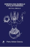 Demonologia Basmului Popular Rom&acirc;nesc Motivul Zmeului Petru Adrian Danciu Paperback Brosat Carti Beletristica