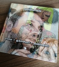 carte Constantin Vasile Vise Ganduri Amintiri poeme ilustratii semnata de autor