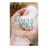 My Rescue Pet Rescued Me