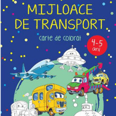 Mijloace De Transport - 4-5 Ani - Carte De Colorat, Didactica Publishing House - Editura DPH