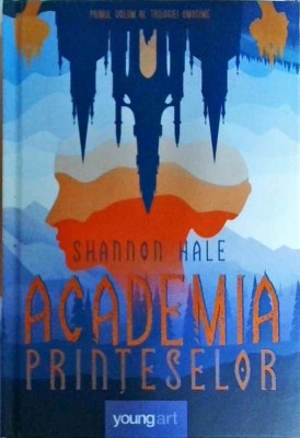 Shannon Hale - Academia printeselor foto