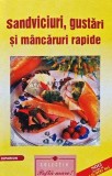 Sandviciuri, Gustari si Mancaruri Rapide, Hiparion, 2001, 78 pagini, Gastronomie, Carte de bucate