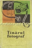 Tanarul Fotograf - D. Manolescu, Gh. Niculescu, Editura Tineretului 1960, carte cinematografie