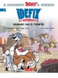 Cumpara ieftin Romanii iau o tranta! Seria Idefix si nebiruitii. Volumul 2/Rene Goscinny
