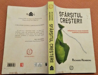 Sfarsitul cresterii. Adaptare la noua noastra realitate economica - R. Heinberg foto