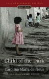 Child of the Dark: The Diary of Carolina Maria de Jesus (50th Anniversary Edition)