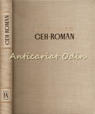 Dictionar Ceh-Roman - Sorin Stati - Editura Academiei Dictionar Ceh-Roman - Sorin Stati - Editura Academiei