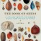 The Book of Seeds: A Life-Size Guide to Six Hundred Species from Around the World