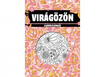 Viragozon - Elbűvolő Szinező, - Editura Mimorello foto