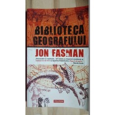 Biblioteca geografului- John Fasman