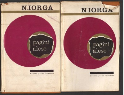 C8235 NICOLAE IORGA - PAGINI ALESE, VOL. 1 si 2 foto
