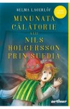 Minunata calatorie a lui Nils Holgersson prin Suedia - Selma Lagerlof