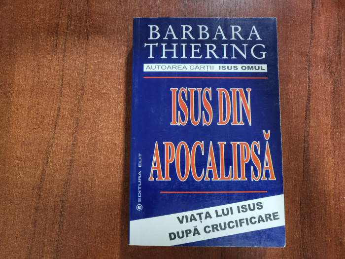 Isus din Apocalipsa de Barbara Thiering