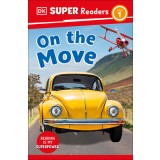DK Super Readers Level 1: On the Move