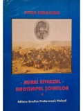 Petre Dragomir - Mihai viteazul - Anotimpul soimilor, vol. 1 (Editia: 2001)