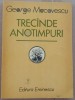 (C510) GEORGE MACOVESCU - TRECANDE ANOTIMPURI
