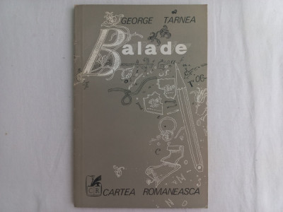 GEORGE TARNEA- BALADE, 1976, TIRAJ FOARTE MIC, 2100 EXEMPLARE foto