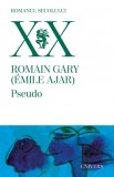 Pseudo - Romain Gary - Editura Univers