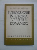 INTRODUCERE IN ISTORIA VERSULUI ROMANESC - LADISLAU GALDI