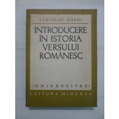 INTRODUCERE IN ISTORIA VERSULUI ROMANESC - LADISLAU GALDI