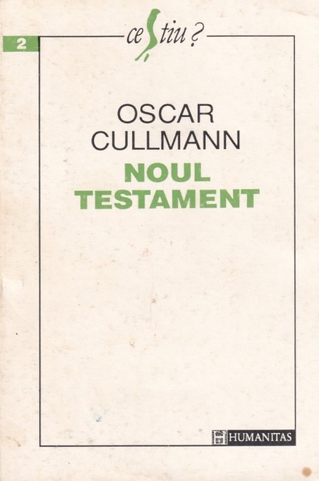 Oscar Cullmann - Noul Testament