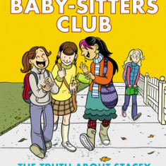 The Baby-Sitters Club Graphix #2: The Truth about Stacey (Full Color Edition)
