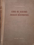 N. Cioranescu - Curs de algebra si analiza matematica (Editia: 1955)