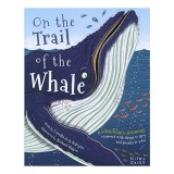 Carte "On the Trail of the Whale" - Poveste Aventura, Ilustrata, Varsta 9-12 Ani, Clape Coperta Panoramica