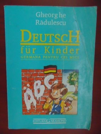 Deutsch fur kinder Germana pentru cei mici
