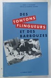 DES TONTONS FLINGUEURS ET DES BARBOUZES par J. - L. DENAT et P. GUINGAMP , 1993