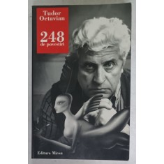 248 DE POVESTIRI de TUDOR OCTAVIAN , ANII &#039;2000