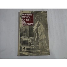 LA EST DE FIRENZE - MARILENA ROTARU