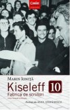 Kiseleff. Fabrica de scriitori - Marin Ionita