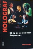 Sa Nu-mi Iei Niciodata Dragostea - Carmen Olaru, Nemira, 2002, Roman, Beletristica, Romana, 207 Pagini