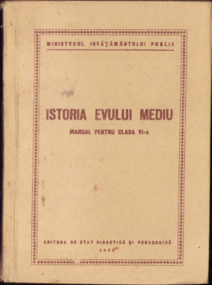 HST C2989 Istoria Evului Mediu Manual pentru clasa VI-a 1952 foto