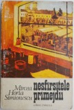 Carte Beletristica Nesfarsitele primejdii Mircea Horia Simionescu Anticariat Stare buna