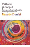 Psihicul si corpul - Renate Daniel