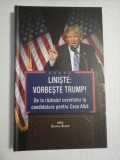 LINISTE: VORBESTE TRUMP! De la razboiul cuvintelor la candidatura pentru Casa Alba - editor George BEAHM